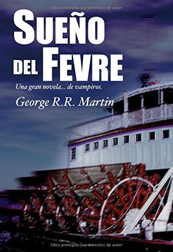Sueño del fevre (spanish edition)