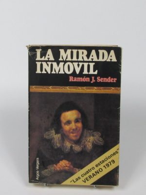 9788470172526_la-mirada-inmovil_front-1.jpg La mirada inmóvil