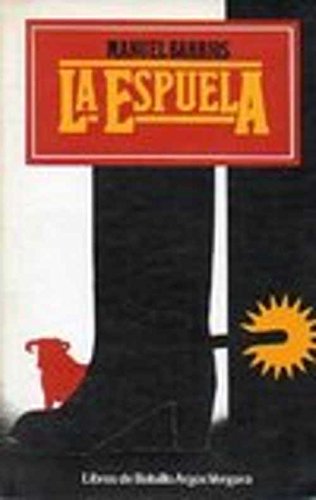La espuela (libros de bolsillo argos vergara) (spanish edition)