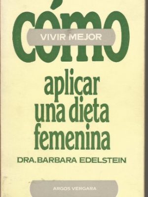Cómo aplicar una dieta femenina