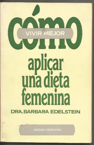 Cómo aplicar una dieta femenina