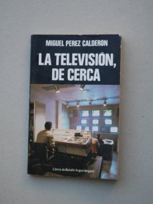 9788470178382_television-de-cerca-la_front-1.jpg Televisión de cerca, la