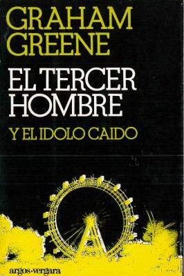 El tercer hombre y el idolo caido.