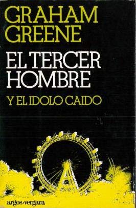 El tercer hombre y el idolo caido.