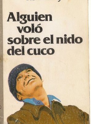 Alguien voló sobre el nido del cuco