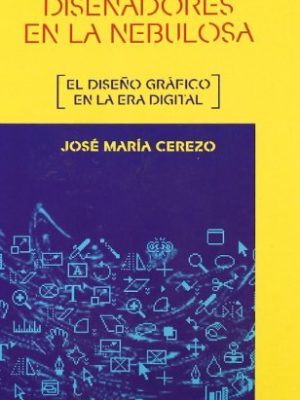 Diseñadores en la nebulosa