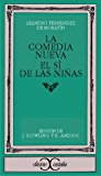 La comedia nueva. el sí de las niñas                                            . (clasicos castali. c/c.) (spanish edition)