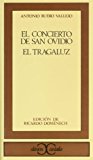 El concierto de san ovidio. el tragaluz                                         . (clasicos castalia. c/c.) (spanish edition)