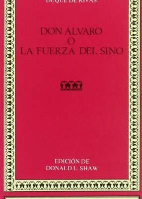 Don alvaro o la fuerza del sino (clasicos castalia) (spanish edition) (clasicos castalia. c/c.)