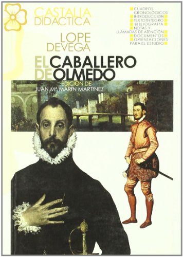 El caballero de olmedo (spanish edition)
