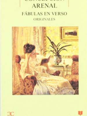 Fábulas en verso originales . (biblioteca de escritoras. b/e.) (spanish edition)