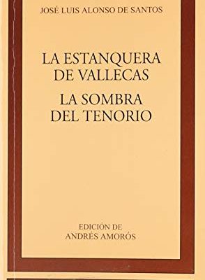 La estanquera de vallecas. la sombra del tenorio                                . (clasicos castalia. c/c.) (spanish edition)