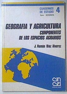 Geografía y agricultura: componentes de los espacios agrarios (cuadernos de estudio. serie geografía) (spanish edition)