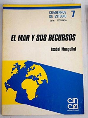 El mar y sus recursos (cuadernos de estudio. serie geografía) (spanish edition)