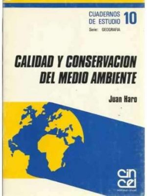 Calidad y conservación del medio ambiente (cuadernos de estudio. serie geografía) (spanish edition)
