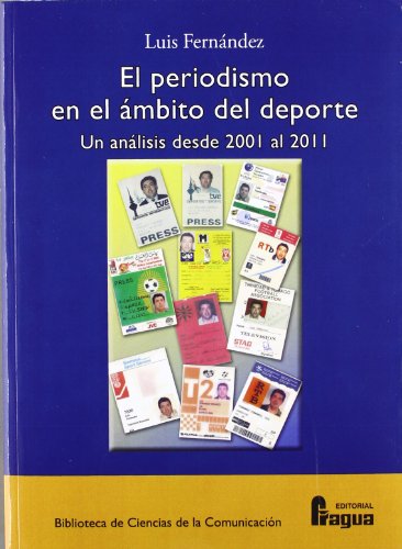 El periodismo en el ámbito del deporte : un análisis desde el 2001 al 2011