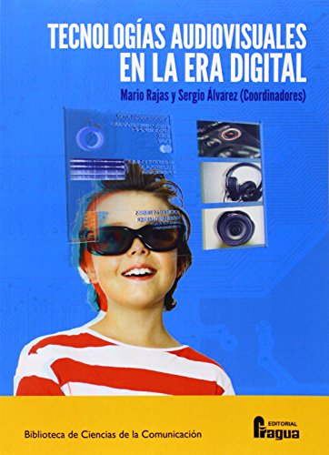 Tecnologías audiovisuales en la era digital