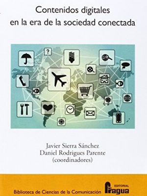 Contenidos digitales en la era de la sociedad conectada