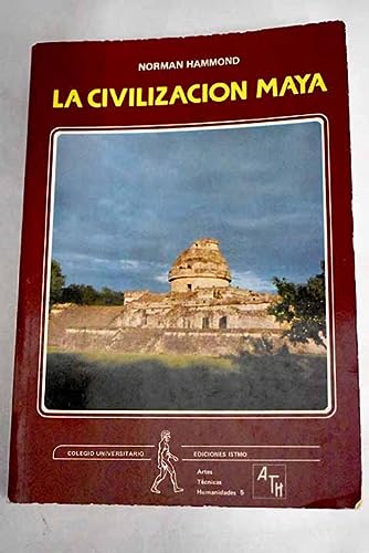 La civilizacion maya (spanish edition)