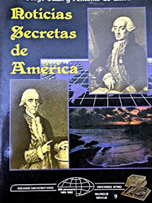 Noticias secretas de américa (mundus novus) (spanish edition)