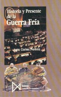 Historia y presente de la guerra fría. (fundamentos) (spanish edition)