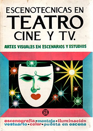 9788470950957_escenotecnicas-en-teatro-cine-y-tv_front-1.jpg Escenotécnicas en teatro, cine y tv