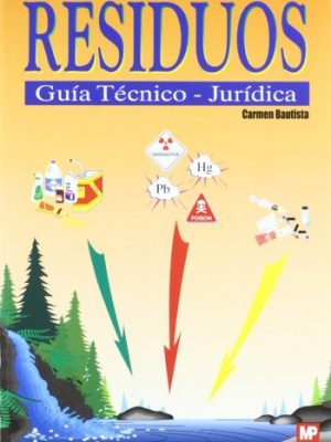 Residuos. guía técnico-jurídica