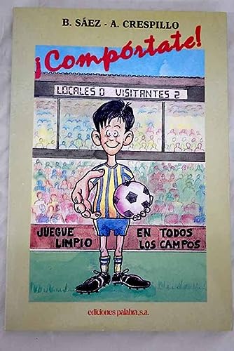 Compórtate (spanish edition)