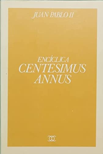 Encíclica "centesimus annus" (documentos mc) (spanish edition)