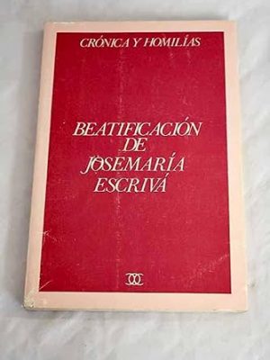 9788471188380_beatificacion-de-josemaria-escriva-cronica-y-homilias-documentos-mc-spanish-edition_front-1.jpg Beatificación de josemaría escrivá: crónica y homilías (documentos mc) (spanish edition)