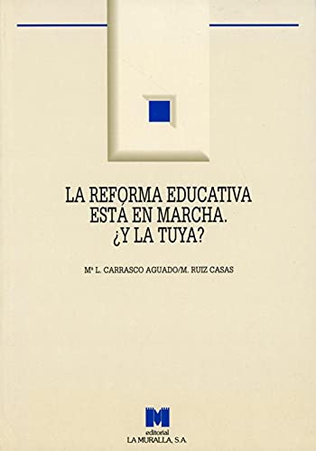 La reforma educativa está en marcha. ¿y la tuya?