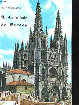 The cathedral of burgos