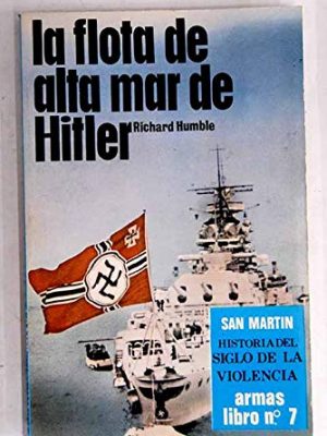 La flota de alta mar de hitler [paperback] by richard_humble