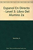 Español en directo: nivel 2a (spanish edition)