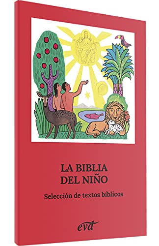 La biblia del niño: selección de textos bíblicos (spanish edition)