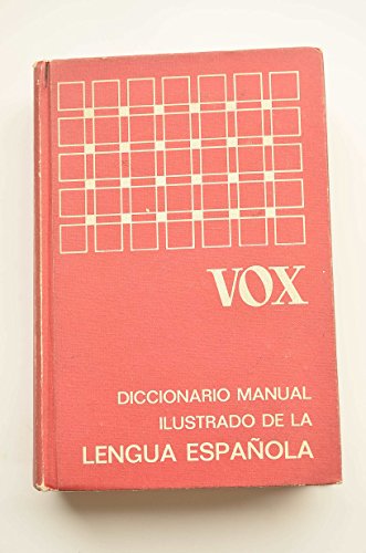 Diccionario manual ilustrado de la lengua espanola/handy illustrated dictionary of the spanish language (spanish edition)