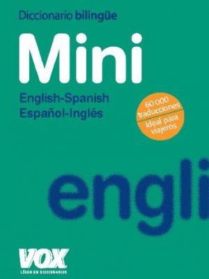 Diccionario mini english-spanish / español-inglés (diccionarios visuales / visual dictionaries) (spanish edition)