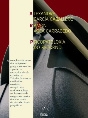 Psicopatoloxía do retorno  (vi premio ramón piñeiro de ensaio 2006)