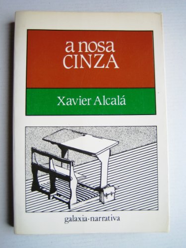 A nosa cinza: novela (colección literaria)
