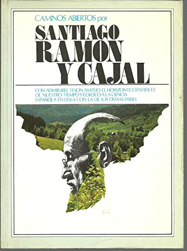 Santiago ramón y cajal (caminos abiertos) (spanish edition)