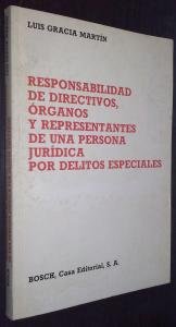 9788471629876_responsabilidad-de-directivos-organos-y-representantes-de-una-persona-juridica-por-delitos-especi_front-1.jpg Responsabilidad de directivos, órganos y representantes de una persona jurídica por delitos especiales: el delito integrado de la actuación en ... consecuencias jurídicas (spanish edition)