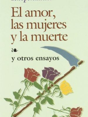 El amor, las mujeres, y la muerte