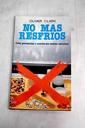 9788471666802_no_mas_resfrios_como_prev_por_medios_naturales_front-1.jpg No_mas_resfrios_como_prev_por_medios_naturales