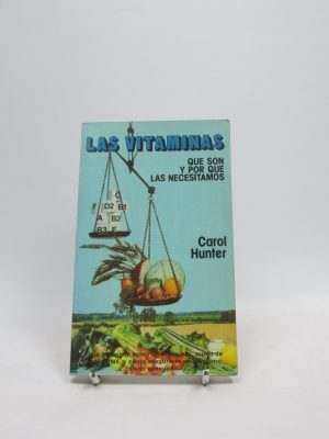 Las vitaminas. qué son y por qué las necesitamos