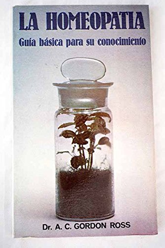 La homeopatia: guia basica para su conocimiento