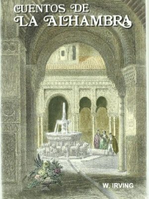 Cuentos de la alhambra (grabados) (spanish edition)