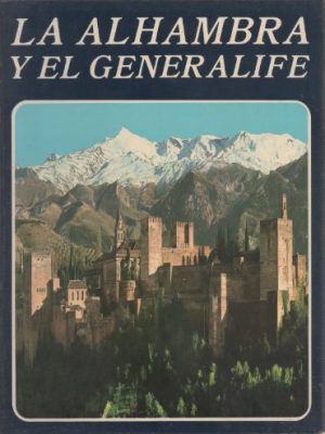 La alhambra y el generalife (spanish edition)
