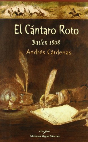 El cántaro roto: bailén 1808 (spanish edition)