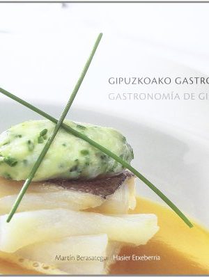 Guipozkoako gastronomia = gastronomia de guipuzcoa