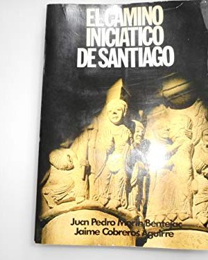 El camino iniciático de santiago (colección más allá) (spanish edition)